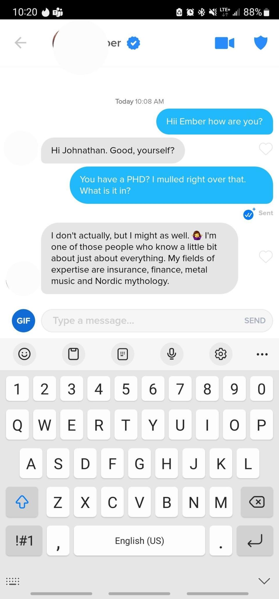 person admitting they don't have a PhD but that they should because they know a lot