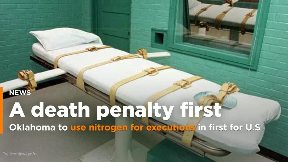 Oklahoma To Use Nitrogen For Executions In First For Us