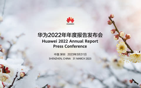 Huawei Releases 2022 Annual Report: Steady Operations, Sustainable