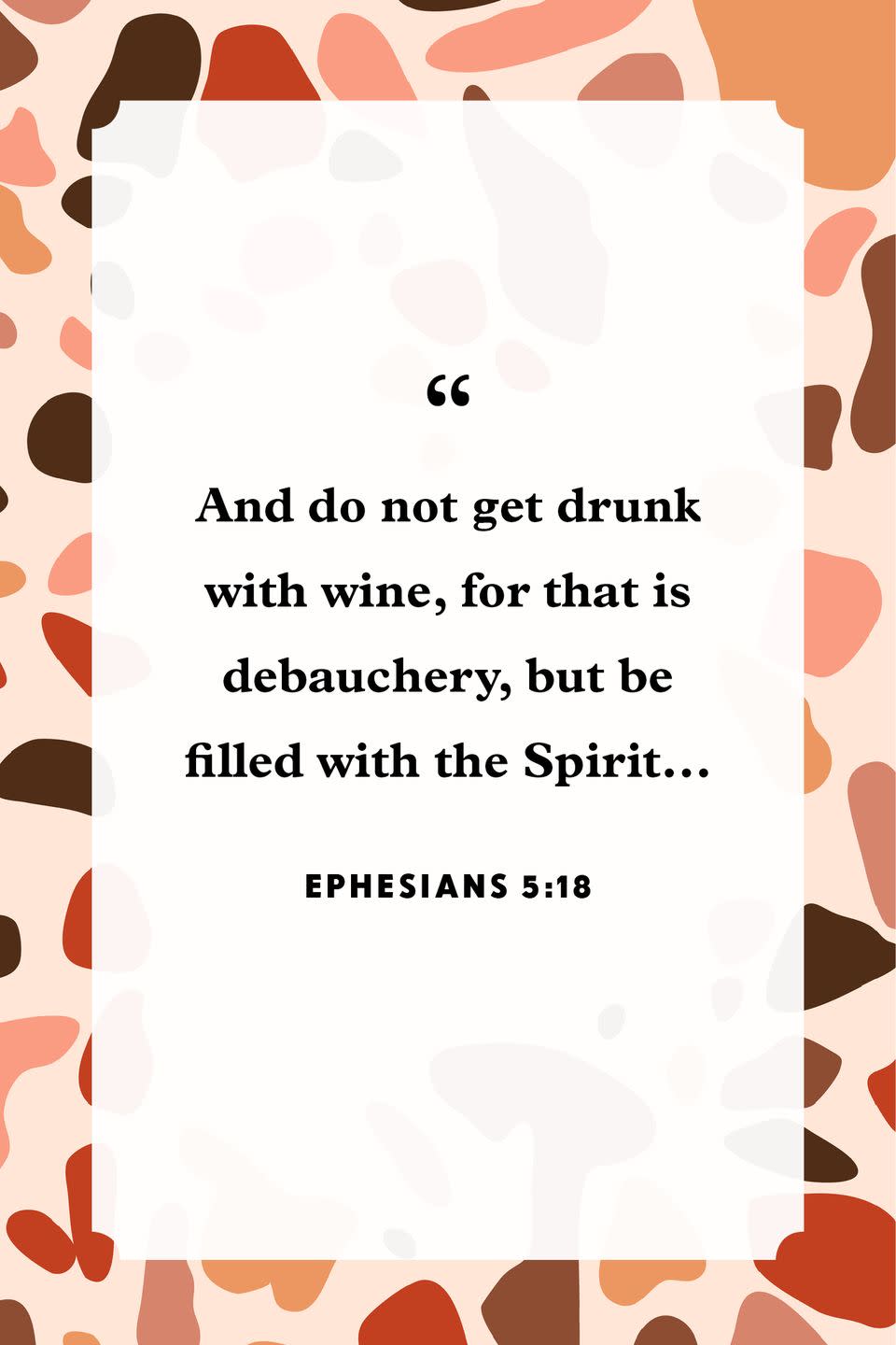 6) Ephesians 5:18