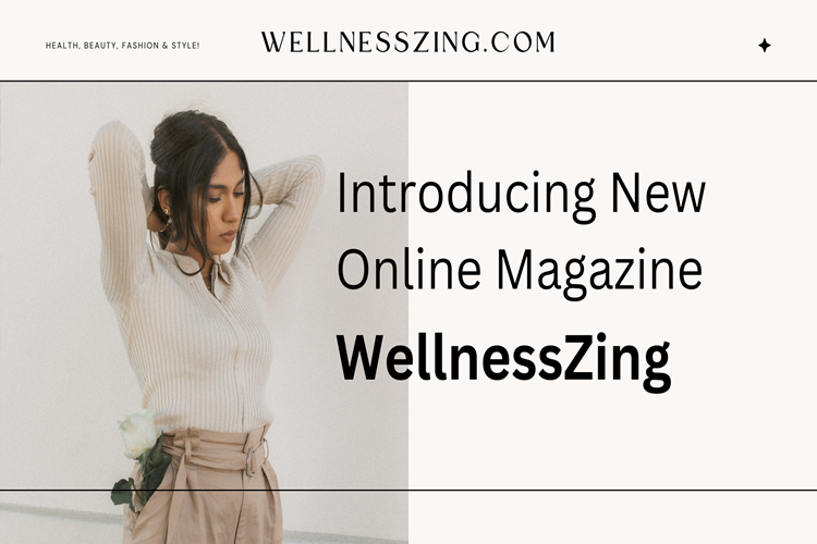 Wellnesszing introduces a new online magazine that provides useful insights on health, wellness and eco-living to help readers lead a balanced and organic lifestyle.