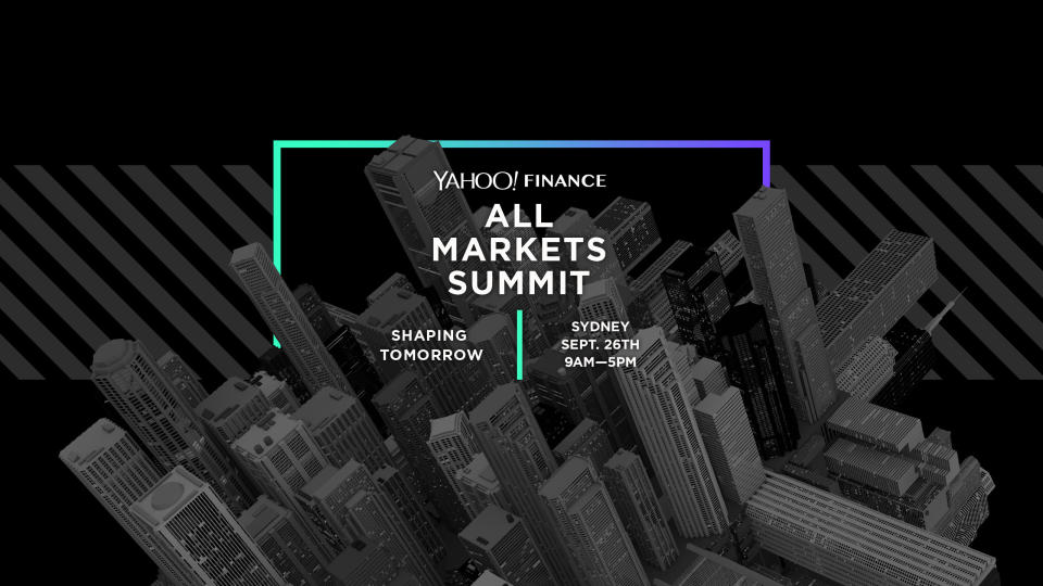 The inaugural Yahoo Finance All Markets Summit will be held in Sydney for the first time on Thursday 26 September 2019.