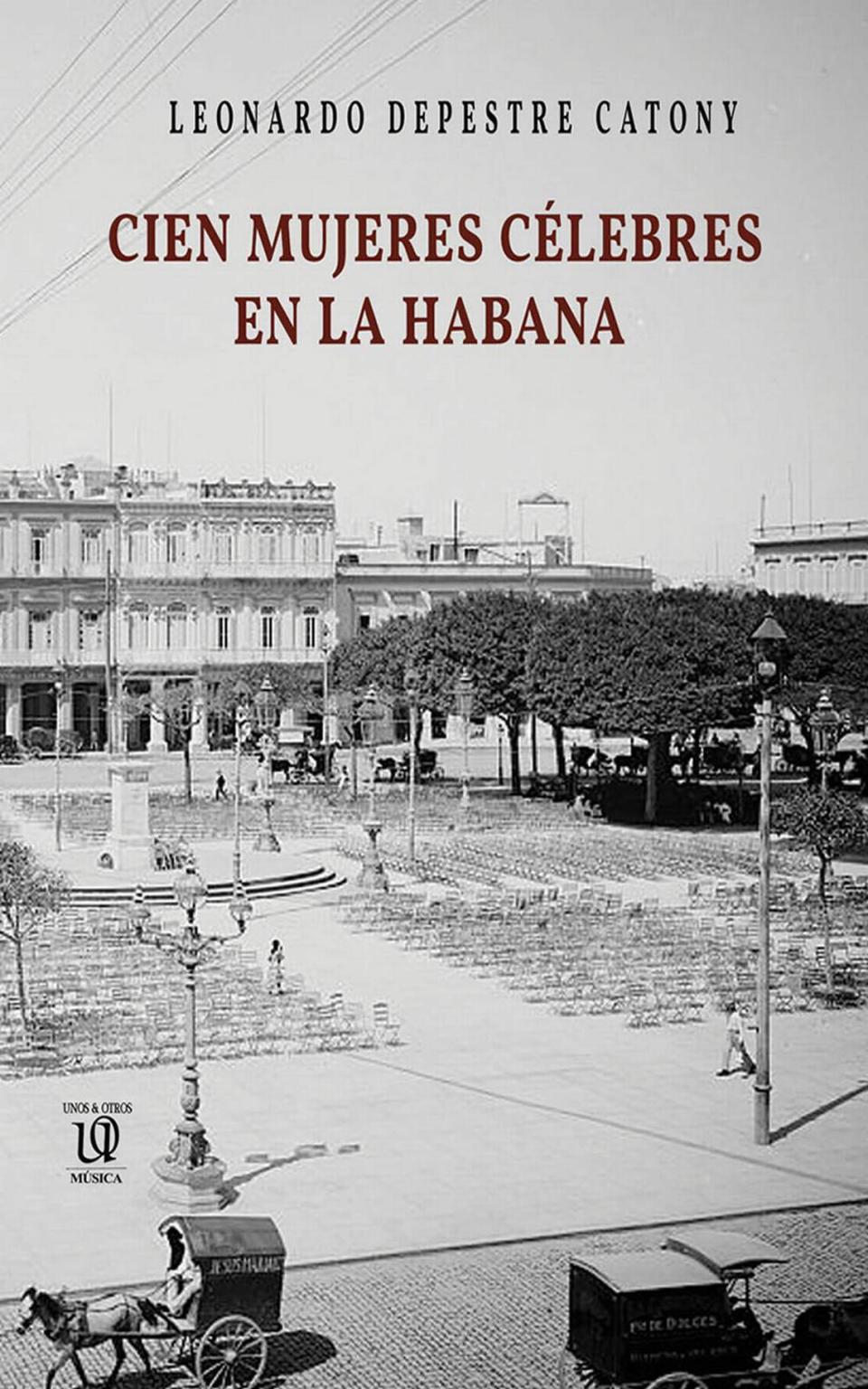 ‘Cien mujeres célebres en La Habana’ de Leonardo Depestre Catony.