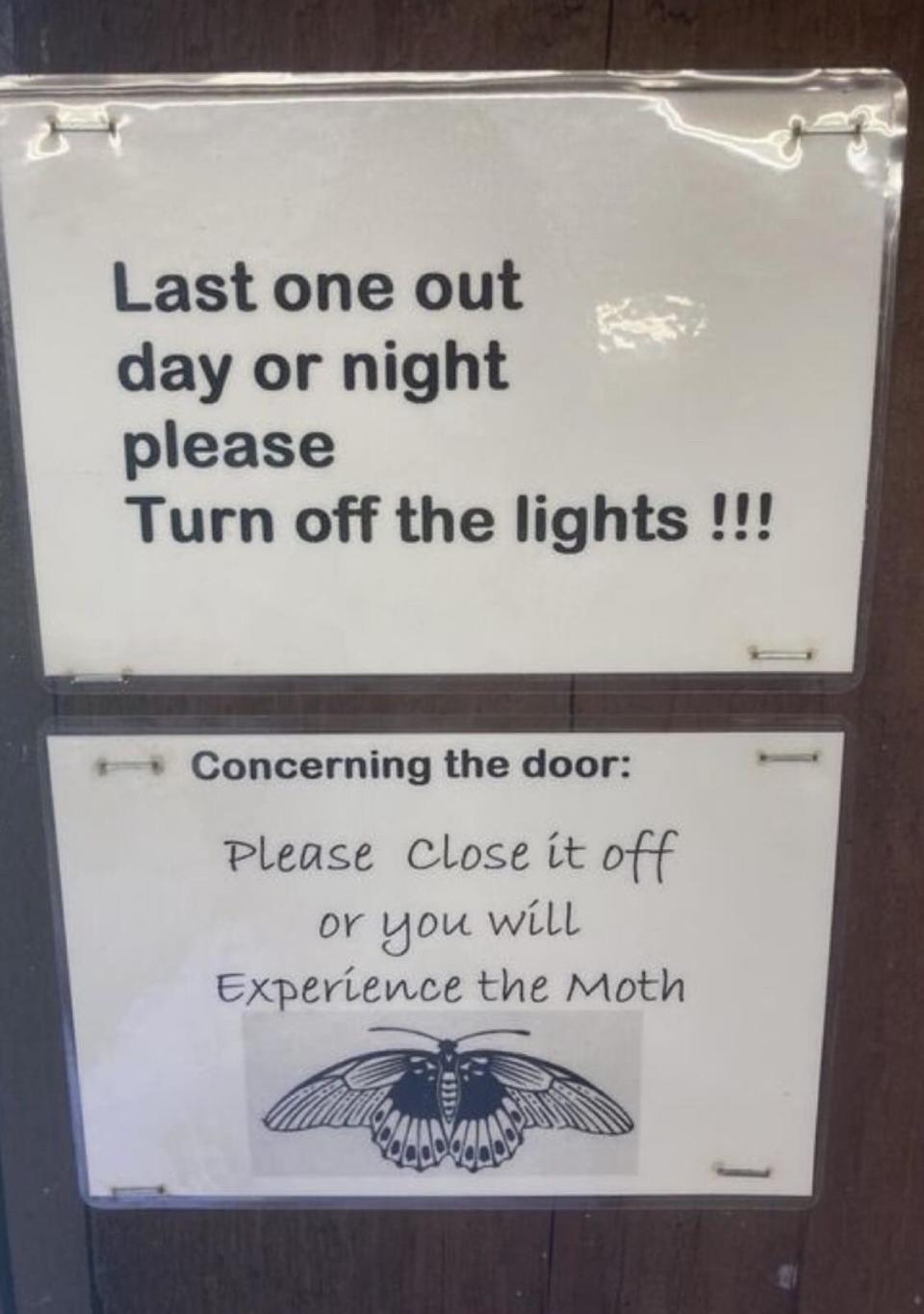 Sign with two messages. Top: "Last one out day or night please Turn off the lights!!!". Bottom: "Concerning the door: Please Close it off or you will Experience the Moth," with an image of a moth