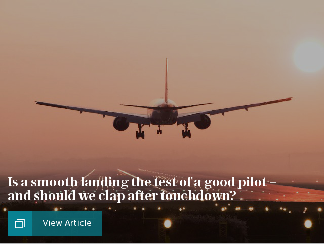 Is a smooth landing the test of a good pilot – and should we clap after touchdown?