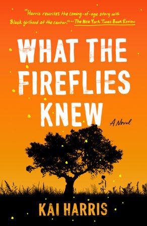 "What the Fireflies Knew" by Kai Harris