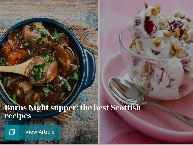 Burns Night supper: the best Scottish recipes