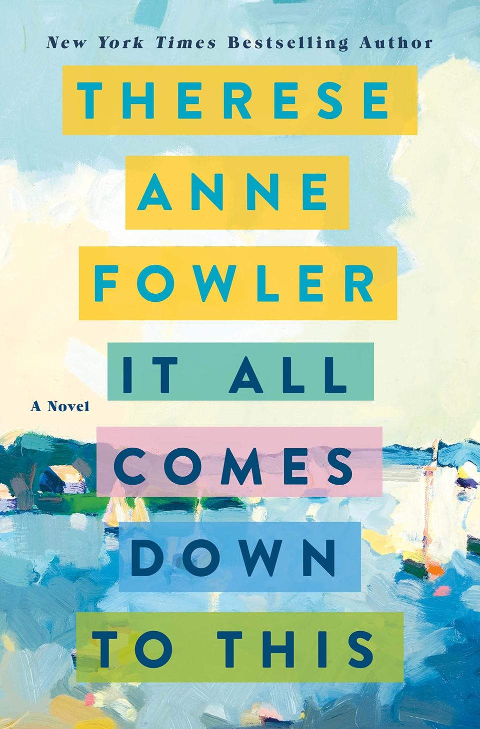 <p>"<span>It All Comes Down to This</span>" by Therese Anne Fowler is all about second chances, sisterhood, and secrets. Beck, Claire, and Sophie are the three adult daughters of Marti, who is nearing the end of her life. Her will states that the family cottage is to be sold, and the profits split between her three daughters. However, each of the sisters has their own secrets and reasons for wanting to do something different with the cottage. One has a disappointing marriage, one is professionally successful but personally a mess, and one hides her precarious life behind a glam facade. When a stranger enters their lives, their futures are all cast into doubt as they struggle to figure out what comes next.</p> <p><em>Release date: June 7</em></p>