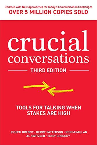 19) Crucial Conversations: Tools for Talking When Stakes are High