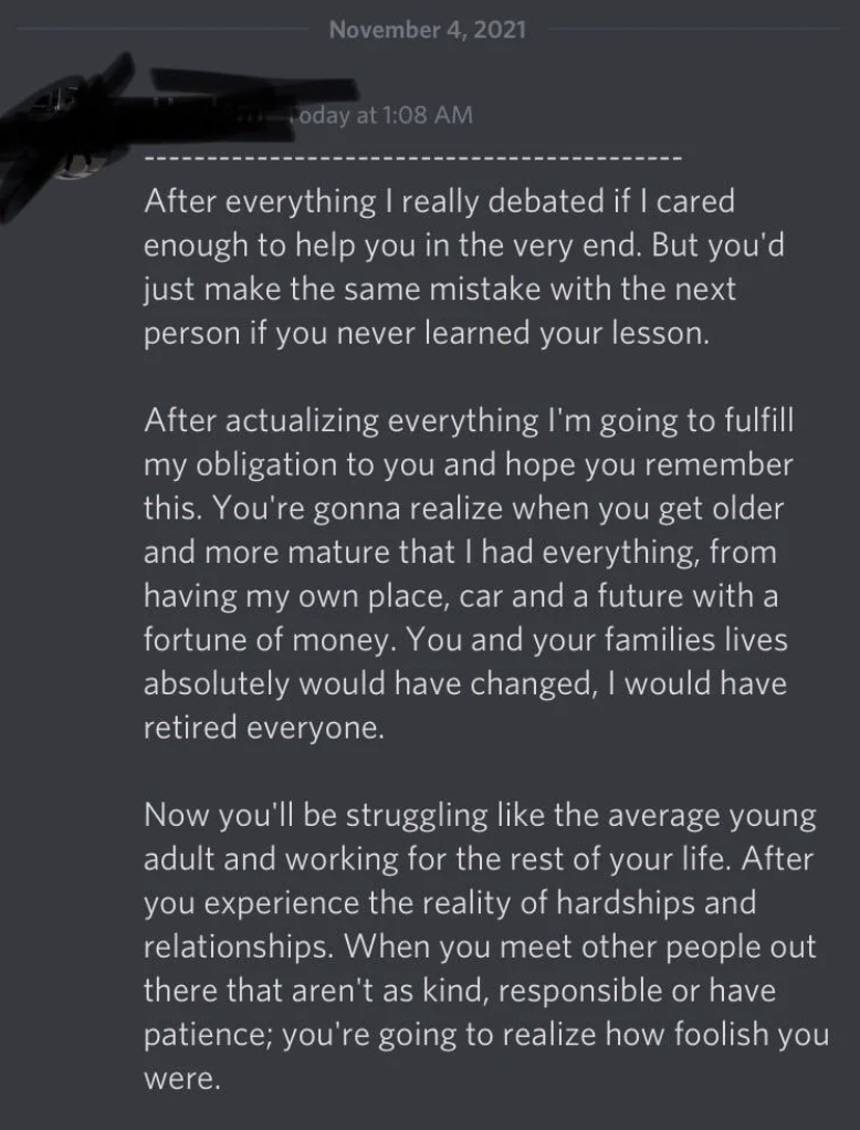 long message saying the ex let go a kind, responsible, patient person who was going to be rich, and their family would've been set, but now the ex will be struggling and working the rest of their life