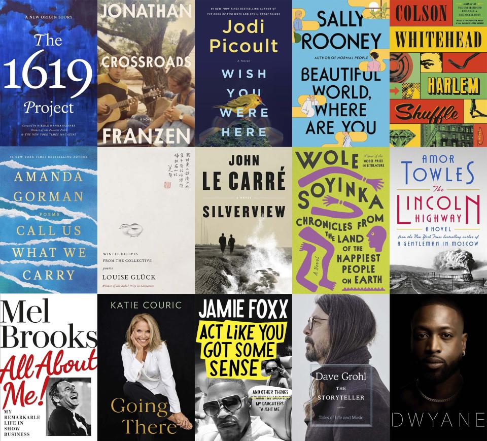 This combination of book cover images shows cover art for upcoming releases, top row from left, "The 1619 Project: A New Origin Story" by Nikole Hannah-Jones, releasing Nov. 16 (One World), "Crossroads," a novel by Jonathan Franzen releasing on Oct. 5. (Farrar, Straus and Giroux), "Wish You Were Here," a novel by Jodi Picoult, releasing Nov. 30. (Ballantine), "Beautiful World, Where Are You," a novel by Sally Rooney, releasing Sept. 7. (Farrar, Straus and Giroux), and "Harlem Shuffle" by Colson Whitehead, releasing Sept. 14. (Doubleday), middle row from left, "Call Us What We Carry," poems by Amanda Gorman, releasing Dec. 7. (Viking Books), "Winter Recipes from the Collective: Poems" by Louise Glück, releasing Oct. 20. (Farrar, Straus and Giroux), "Silverview," a novel by John le Carré, releasing Oct. 12. (Viking), "Chronicles from the Land of the Happiest People on Earth," a novel by Wole Soyinka, releasing Sept. 28. (Pantheon), and "The Lincoln Highway," a novel by Amor Towles releasing Oct. 5. (Viking), bottom row from left, "All About Me: My Remarkable Life in Show Business" by Mel Brooks. The book will be released on Nov. 30. (Ballantine), "Going There," a memoir by Katie Couric, releasing Oct. 26. ( Little, Brown and Company), "Act Like You Got Some Sense: And Other Things My Daughters Taught Me," a memoir by Janie Foxx, releasing Oct. 19. (Grand Central Publishing), "The Storyteller: Tales of Life and Music" by Dave Grohl. (Dey Street Books) and "Dwyane," a memoir by Dwyane Wade, releasing on Nov. 16. (William Morrow). (AP Photo)