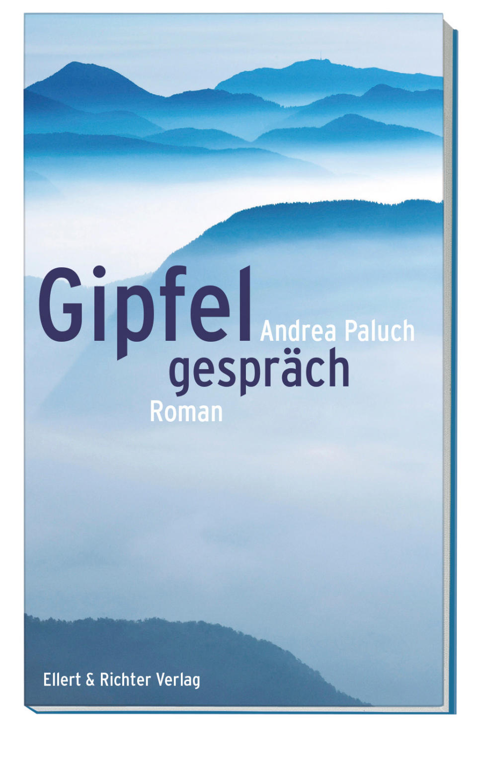 Gipfelgespräch, Roman von Andrea Paluch, Ellert & Richter Verlag, ISBN
978-3-8319-0773-1