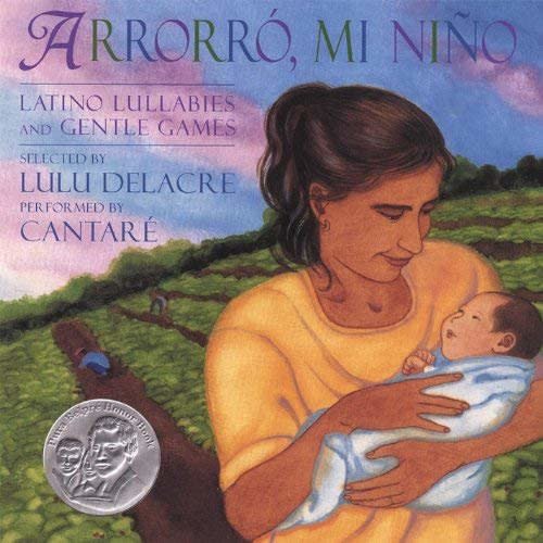Arrorró, Mi Niño: Latino Lullabies and Gentle Games