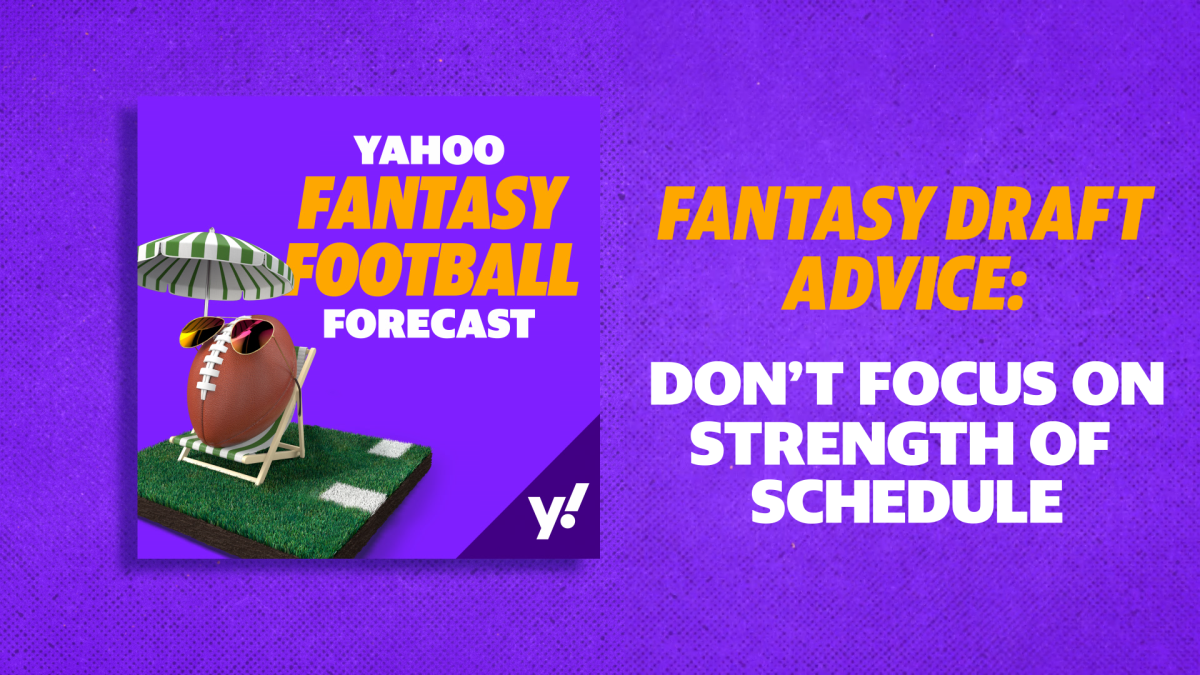 Focusing on strength of schedule I Yahoo Fantasy Football Forecast