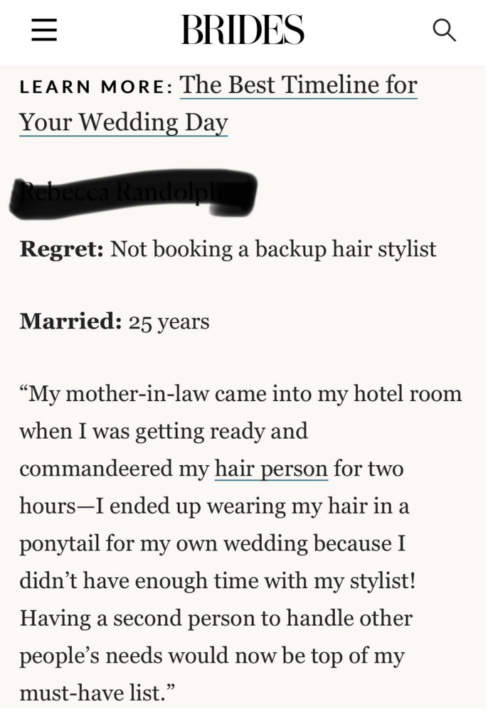 The mother of the groom demanded that the bride's hairstylist help her first, and it took so long that the bride couldn't get her hair done in time for the wedding and had to wear a ponytail