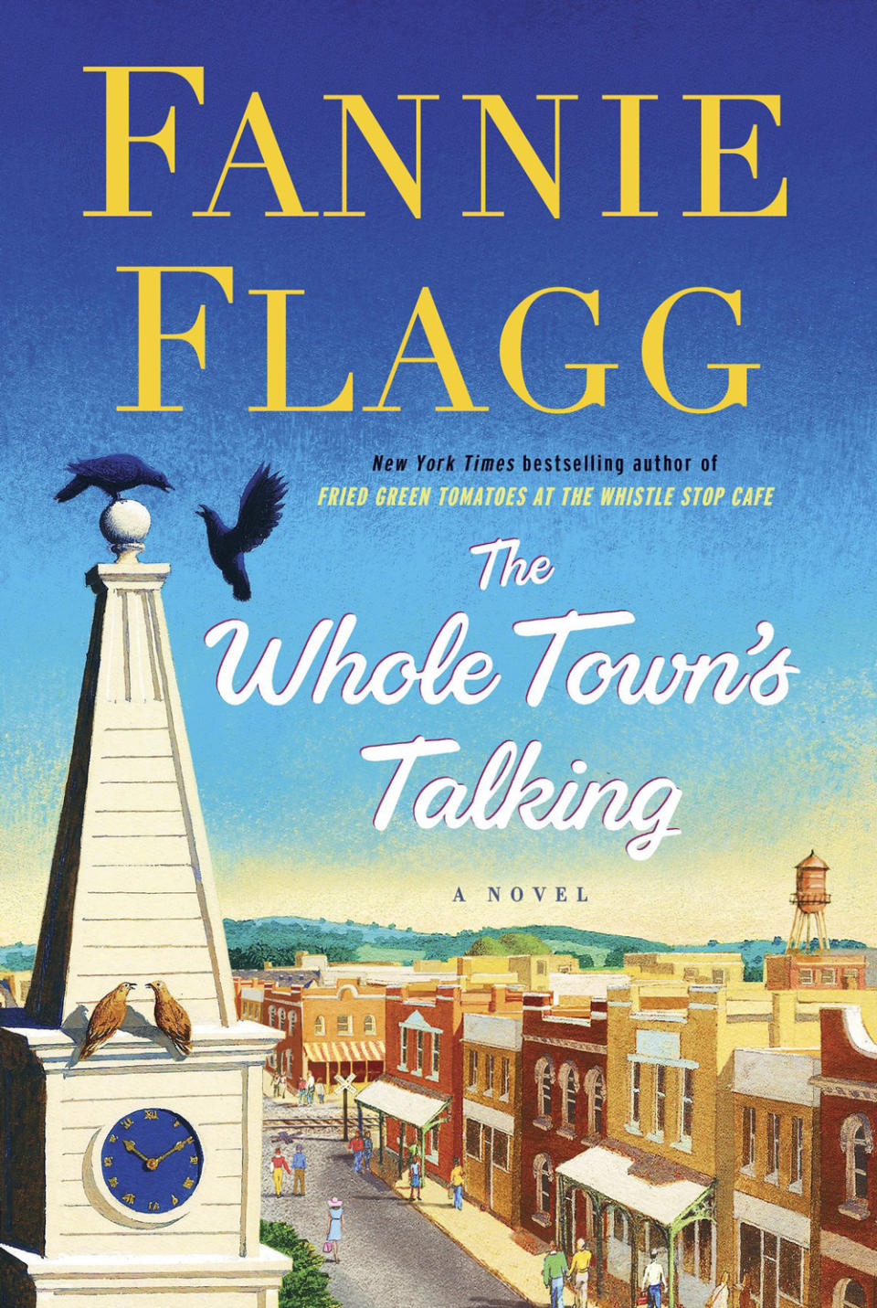 The Whole Town's Talking  by Fannie Flagg