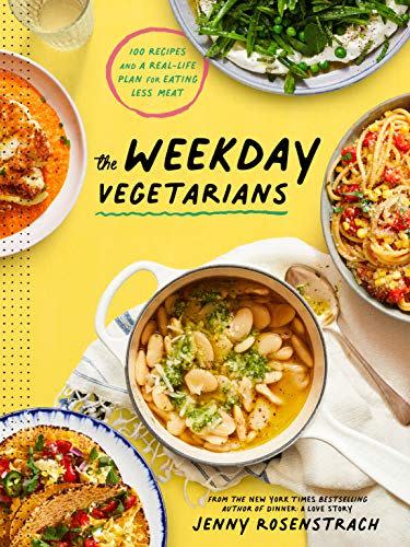 6) The Weekday Vegetarians: 100 Recipes and a Real-Life Plan for Eating Less Meat