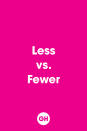 <p>Fewer = quantifiable subjects (puppies!). Less = subjects that aren't quantifiable (love!).</p>