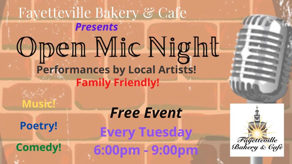 Infinite Art Studio hosts Open Mic Night every Tuesday from 6-9 p.m. at  Fayetteville Bakery & Cafe.