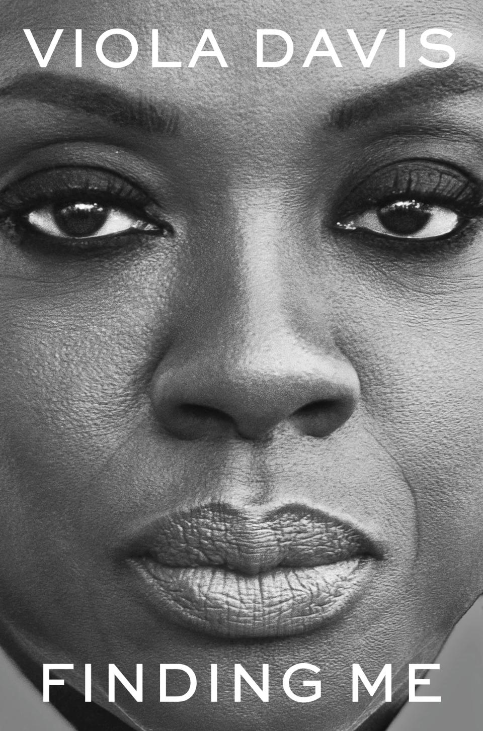 Viola Davis' memoir "Finding Me" is a personal story of overcoming poverty and dysfunction.