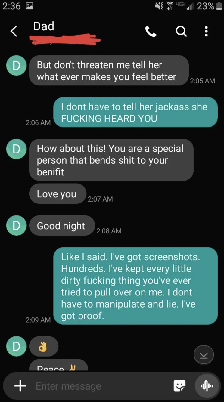 Dad: "You're a special person who bends shit to your benefit"