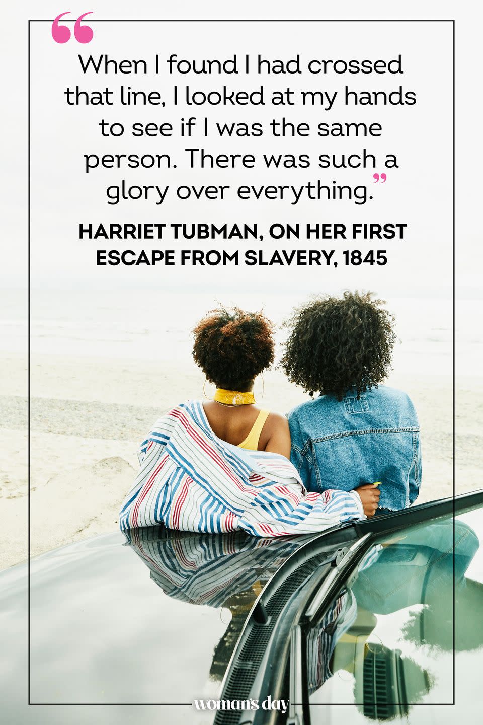 55) Harriet Tubman, on her first escape from slavery, 1845