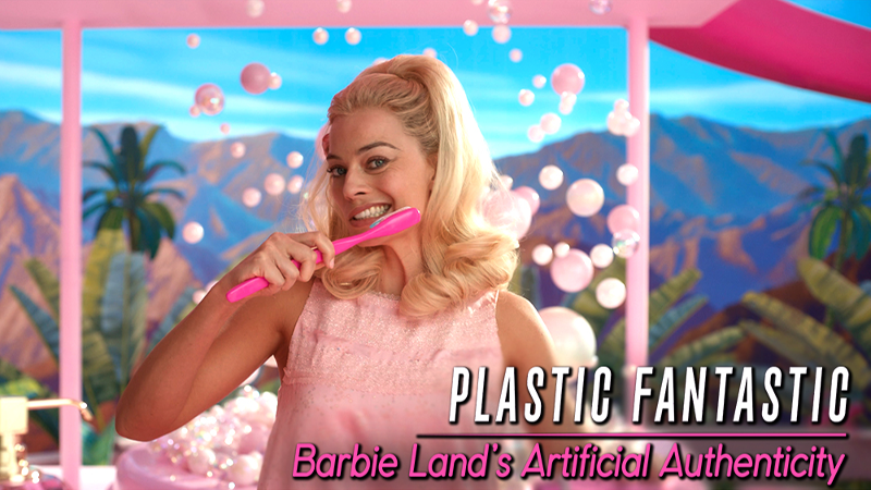 Deep Dive: Barbie - Barbie Land