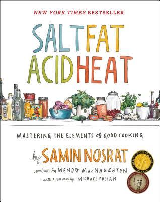 21) <i>Salt, Fat, Acid, Heat: Mastering the Elements of Good Cooking</i>