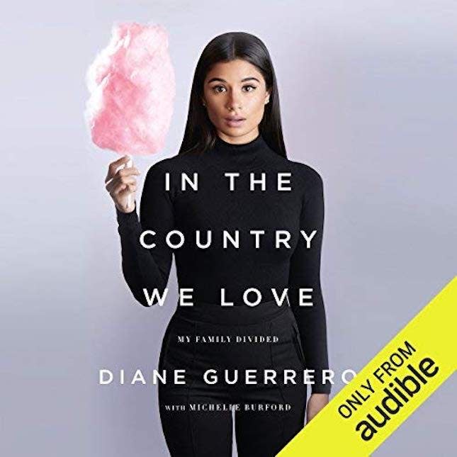  In the Country We Love: My Family Divided by Diane Guerrero and Michelle Burford Audiobook