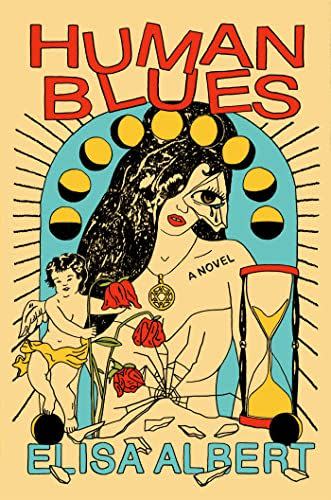 35) Human Blues by Elisa Albert