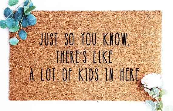 'There's Like a Lot of Kids In Here' Doormat
