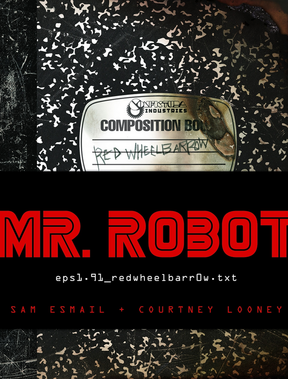 ‘Red Wheelbarrow’ by Elliot Alderson (‘Mr. Robot’)