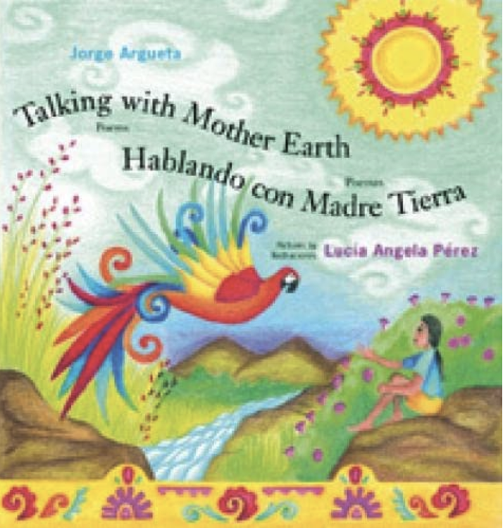 Talking with Mother Earth/Hablando con Madre Tierra