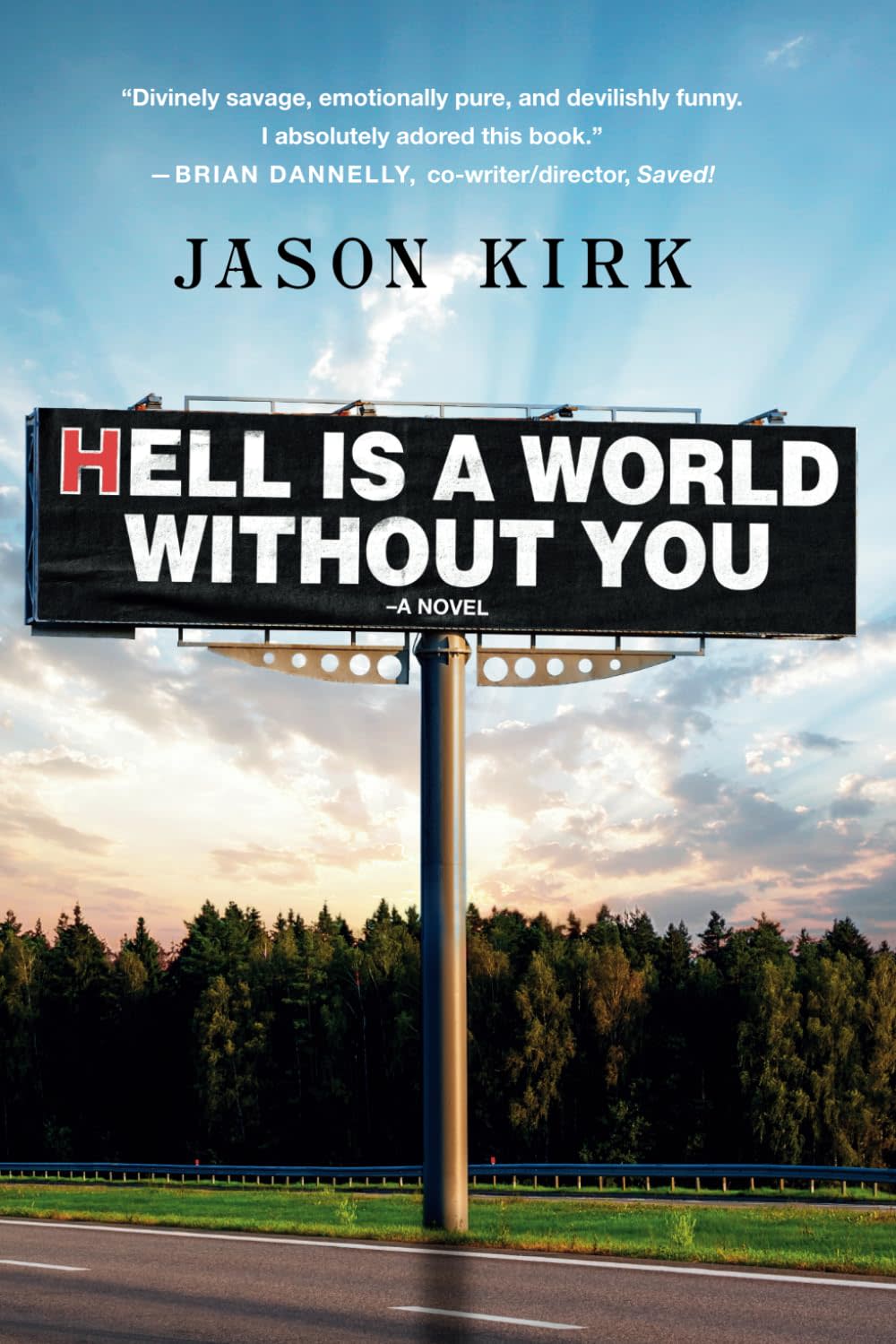 "Hell is a World Without You"