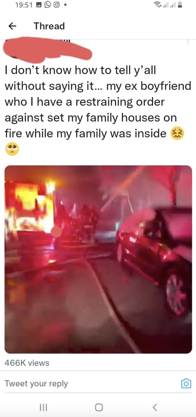 Image of woman's house being burned down by her ex who she has a restraining order against