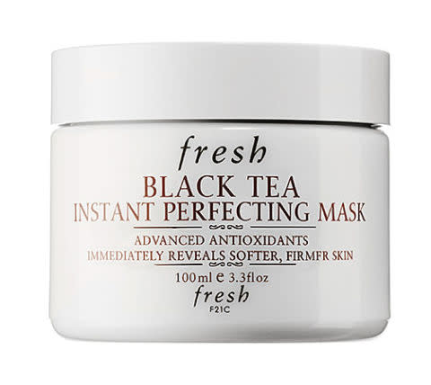 <p>Black Tea Instant Perfecting Mask by Fresh, $92, <a rel="nofollow noopener" href="http://www.sephora.com/black-tea-instant-perfecting-mask-P217513?skuId=1100742&publisher_id=255779&sub_publisher=g&is_mobile=&sub1=&sub_keyword=&sub_campaign=194585799&sub_placement=&gdevice=c&gclid=Cj0KEQiAxeTFBRCGmIq_7rGt_r8BEiQANdPqUuokAwIWssWZlYr7J-MbtzeIerVCS5Ol9IBftOPNzcYaAq828P8HAQ&site=_search&om_mmc=ppc-GG_194585799_15762231519_pla-83842466319_1100742_50233217079_9004072_c&gmodel=&country_switch=&lang=en&sub_ad=50233217079" target="_blank" data-ylk="slk:sephora.com;elm:context_link;itc:0;sec:content-canvas" class="link "><u>sephora.com</u></a>. </p>