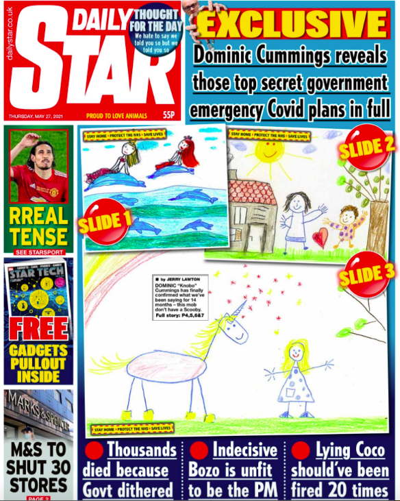 Taking a swipe at the government's handling of COVID, the Daily Star mocked up childish slides and focused on Cummings' thoughts on Boris Johnson and Matt Hancock.