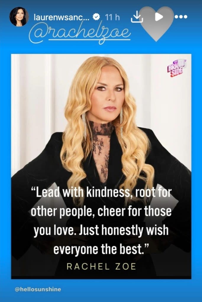 The other was a post from fashion designer Rachel Zoe that read, “Lead with kindness, root for other people, cheer for those you love. Just honestly wish everyone the best.” Lauren Sanchez/Instagram