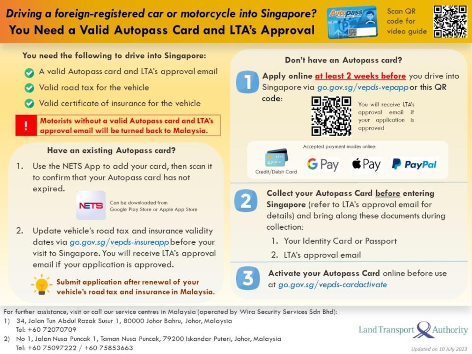 Foreign drivers without Autopass, VEP approval, or valid insurance will be denied entry to Singapore. 
