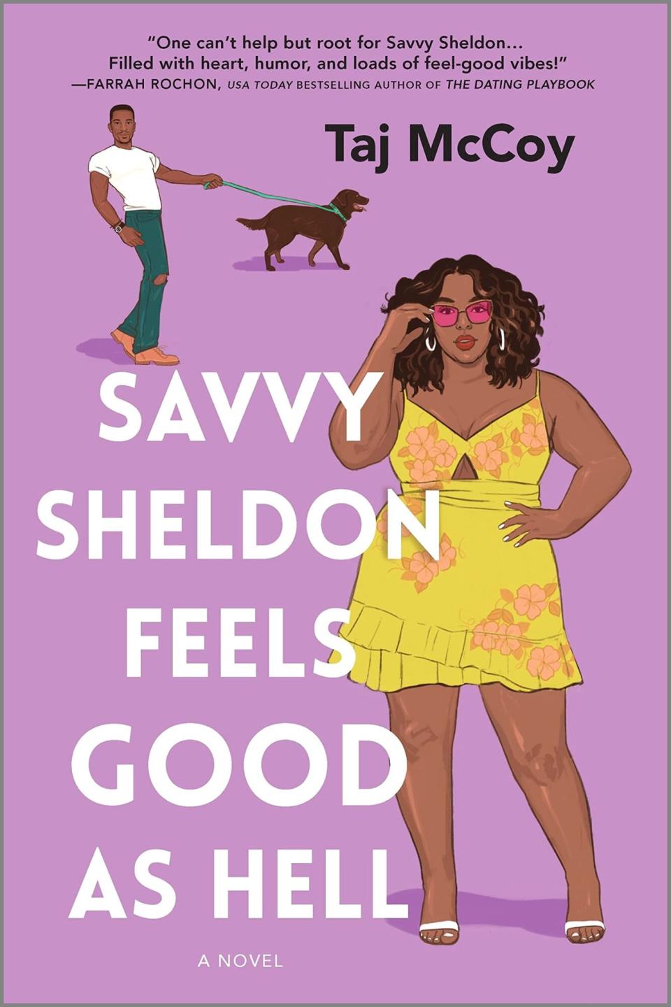 Savvy Sheldon Feels Good as Hell: A Novel by Taj McCoy