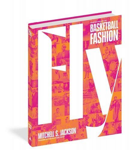 <p><a href="https://go.redirectingat.com?id=74968X1596630&url=https%3A%2F%2Fbookshop.org%2Fp%2Fbooks%2Ffly-the-big-book-of-basketball-fashion-mitchell-jackson%2F18821176&sref=https%3A%2F%2Fwww.esquire.com%2Fstyle%2Fmens-fashion%2Fa45050438%2Fmitchell-s-jackson-five-fits-with%2F" rel="nofollow noopener" target="_blank" data-ylk="slk:Shop Now;elm:context_link;itc:0;sec:content-canvas" class="link ">Shop Now</a></p><p>Fly: The Big Book of Basketball Fashion</p><p>bookshop.org</p><p>$37.20</p>