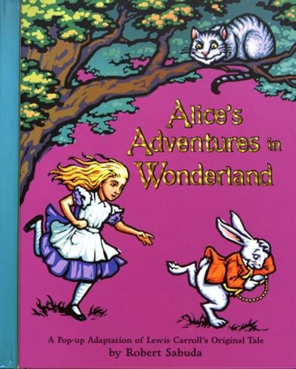 Alices Adventures in Wonderland, by Robert Sabuda
