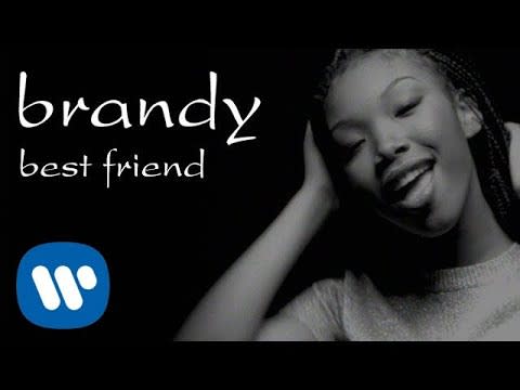 4) "Best Friend" by Brandy