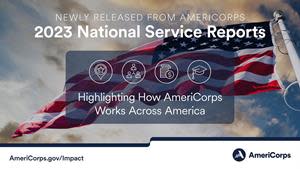 Reports detail where the 200,000 AmeriCorps members and volunteers serve in communities nationwide and the state-level investments in national service