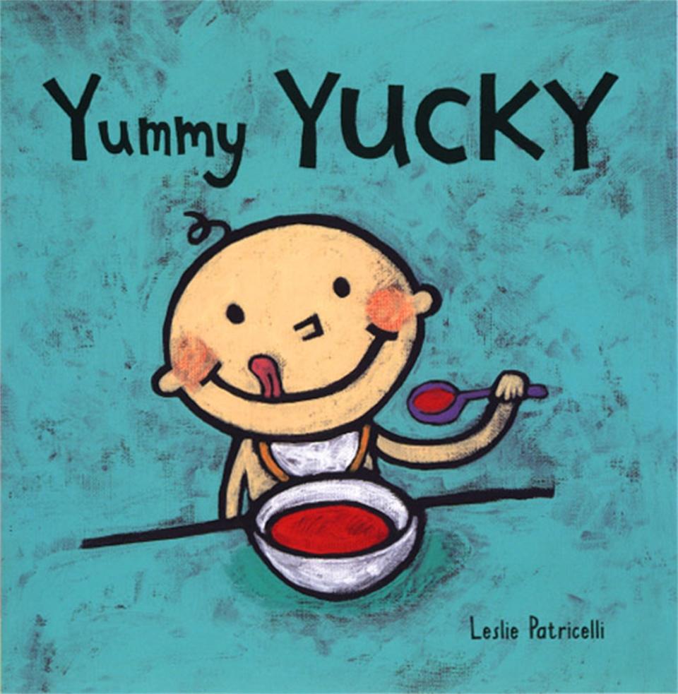 This book cover image released by Candlewick Press shows "Yummy Yucky," an illustrated children's book by Leslie Patricelli. With the childhood obesity rate tripling in the past 30 years to 1 in 3 children in the United States overweight or obese, a collection of picture books are available to help kids make choices that are healthier. (AP Photo/Candlewick Press)