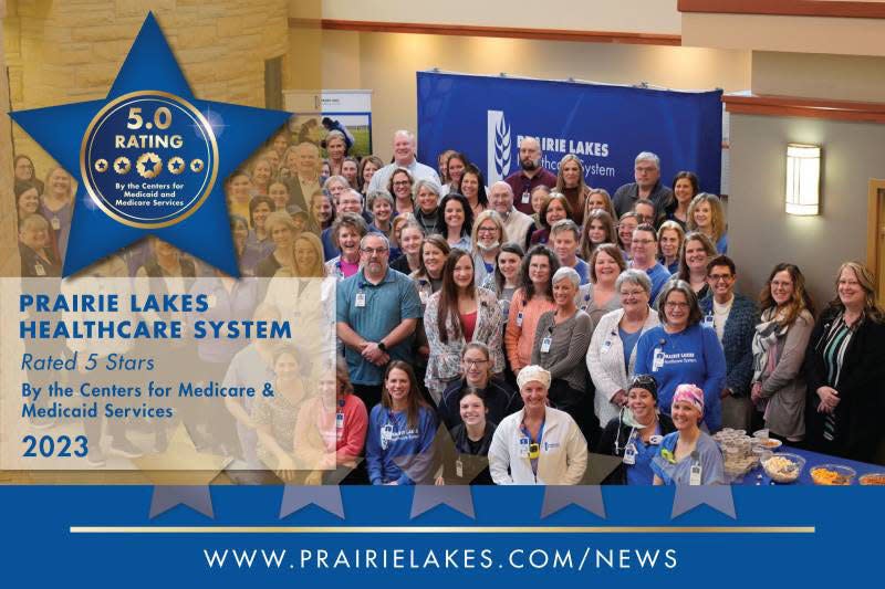 The Prairie Lakes Healthcare System has received a 2023 five-star rating from the Centers for Medicare and Medicaid Services.