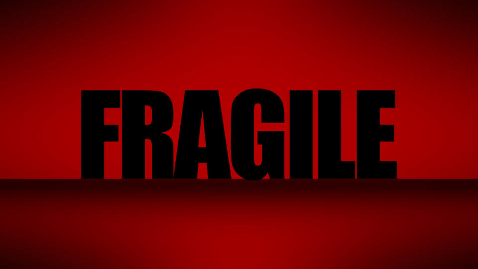 Fragile