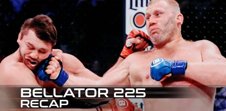 Bellator 225 recap and highlights