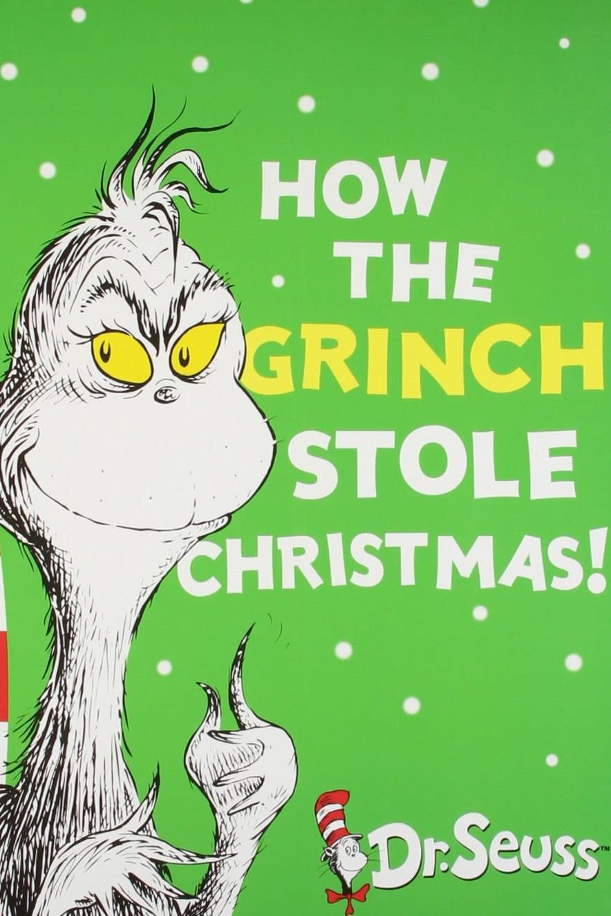 How the Grinch Stole Christmas! by Dr. Seuss