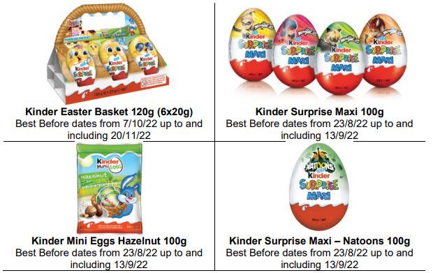 These Kinder products have been recalled over Salmonella fears. Source: Food Standards Australia and New Zealand